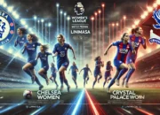 Linimasa Chelsea Women vs Crystal Palace Women Women's Super League dan Prediksi Lengkap Pertandingan 8 Linimasa Chelsea Women vs Crystal Palace Women Women’s Super League dan Prediksi Lengkap Pertandingan