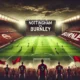 Pertandingan Nottingham vs Burnley