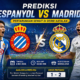 Prediksi Espanyol vs Madrid Duel Panas La Liga