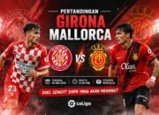 Pertandingan Girona vs Mallorca