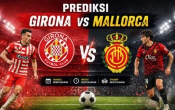Prediksi Girona vs Mallorca