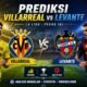 Prediksi Villarreal vs Levante