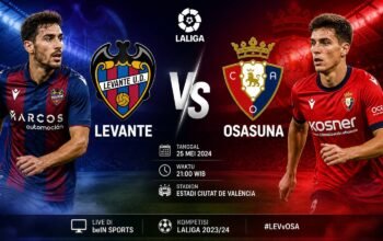Jadwal Levante vs Osasuna Duel Panas La Liga