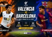 Jadwal Valencia vs Barcelona Duel Panas La Liga