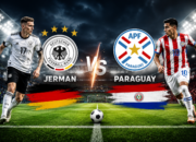 Pertandingan Jerman vs Paraguay Jadi Duel Panas Internasional