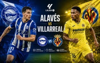Pertandingan Alaves vs Villarreal Jadi Laga Menarik La Liga