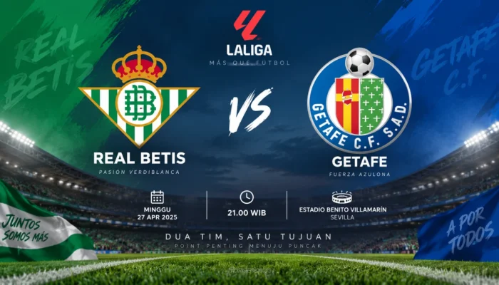 Jadwal Betis vs Getafe Jadi Sorotan La Liga