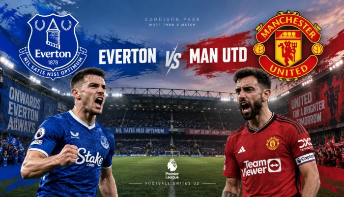 Pertandingan Everton vs MU Jadi Sorotan Laga Premier League