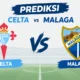 Prediksi Celta vs Malaga Jadi Sorotan Laga Spanyol