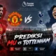 Prediksi MU vs Tottenham Laga Panas Liga Inggris