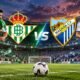 Jadwal Betis vs Malaga dan Prediksi Duel Andalusia